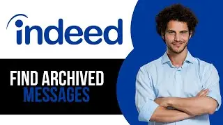 How to Find Archived Messages on Indeed