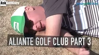 Aliante Golf Club Part 3
