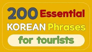 200 Essential Korean phrases for tourists