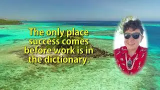 The only place success comes before work is in the dictionary. ― Vidal Sassoon