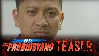 FPJ's Ang Probinsyano April 30, 2018 Teaser