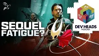 What the Hell Do You Want From a Sequel? | Dev Heads