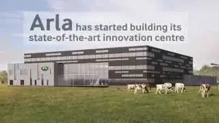 Arla builds state-of-the-art innovation centre