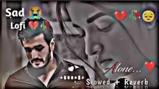 Sad lofi mashup dj remix broken heart Bollywood Hindi song