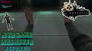 WELCOME TO BONEWORKS!! - A VR ADVENTURE {Boneworks story walkthrough} - {PART 1}
