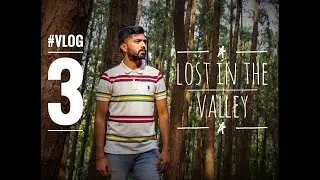 LOST IN THE VALLEY #vagamon