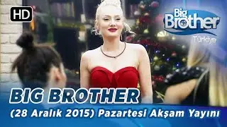 Big Brother T&uuml;rkiye | 35. B&ouml;l&uuml;m | 28 Aralık 2015 | Pazartesi | Akşam Yayını