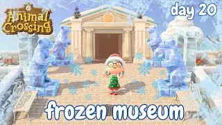 Animal Crossing Winter Christmas Island 30 Day Challenge Day 20 - Decorating A Frozen Museum - ACNH