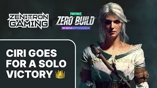 Fearless Ciri & The Solo Victory - Fortnite Battle Royale Zero Build Gameplay ❤️