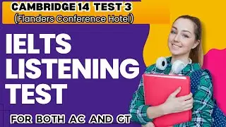 IELTS LISTENING: CAMBRIDGE 14 TEST 3 (Flanders Conference Hotel) Practice Test With Answers.#ielts