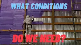 What Conditions Are Needed To Apply Spray Foam Insulation? | Closed cell & Open Cell