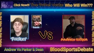 Andrew Wilson & WhateverPodcast vs Parker & Dean &ndash; The Ultimate Debate Showdown! 💥🔥