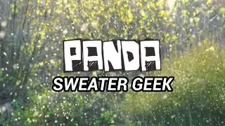 PANDA - SWEATER GEEK (LETRA)