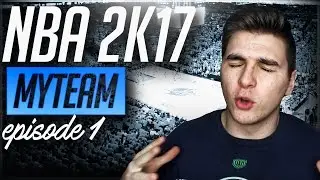 NBA 2k17 MyTeam - Help Build My Squad With Me! Ep. 1