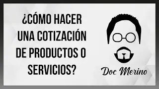 ¿Cómo hacer una cotización de productos o servicios?
