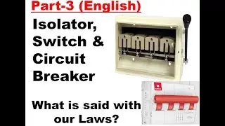 12. Isolator - The requirements to be complied for isolating function