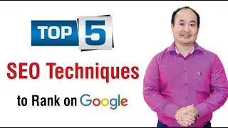 Top 5 SEO Techniques - Search Engine Optimization | By Dennis YU