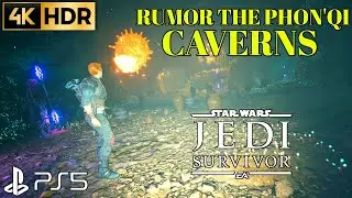 Rumor The Phon'qi Caverns STAR WARS Jedi Survivor Rumor The Phonqi Caverns Gameplay Walkthrough PS5