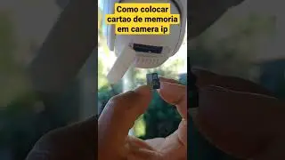 como colocar cartao de memoria em camera ip