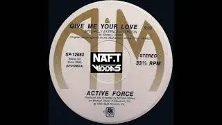 ACTIVE FORCE  give me your love