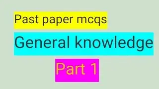 important mcqs of General knowledge 1for police test preparation n ATS,FTS ETEA NTS, PPSC,kppsc,fpsc