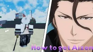 How To Obtain Aizen+Showcase | Diverse piece |