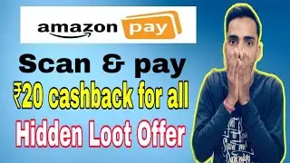 Amazon Hidden scan & pay loot offer!! ₹20 cashback per account!!