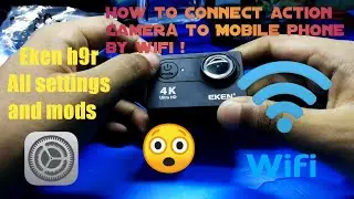 Eken H9R 4k Action Camera All Settings and Mods || How to Connect Wifi on Action Camera