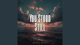 You Stood Still