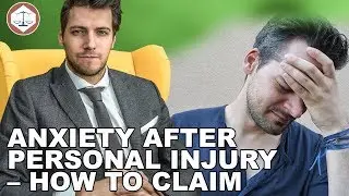 Anxiety After Personal Injury &ndash; How To Claim Compensation ( 2019 ) UK