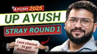 Up Ayush Stray Vacancy round 2025 | registration , choice filling , ask your doubt
