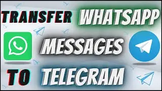 How To Transfer Chat Messages History From WhatsApp To Telegram