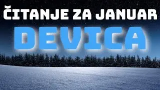 DEVICA “Jaka želja da komunicirate” HOROSKOP ZA JANUAR 
