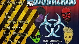 Goldentrash & The Lumberjacks - Biohazard feat. Madman & Paura