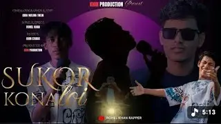 SUKOR KONA LOI ROHINGYA MUSIC VIDEO BY ROHEL KHAN#ARAKAN 💕