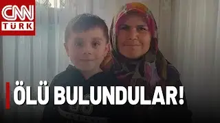 Kayıp Anne ve Oğlundan Acı Haber: Huriye Helvacı ve Oğlu Osman &Ouml;l&uuml; Olarak Bulundu...