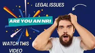 Legal Issues for NRis back home in India