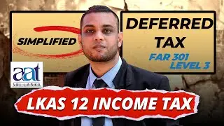 AAT Level 3| LKAS 12 Income Tax | FAR 303 Financial Reporting in Tamil | Deferred Tax By Faizal Sir