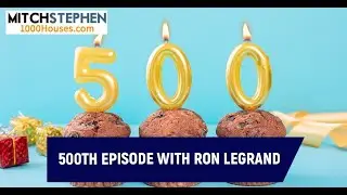 500th Episode With Ron LeGrand