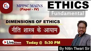 Ethics Class | Dimensions of ethics | Neeti Shashtra ke Aayam