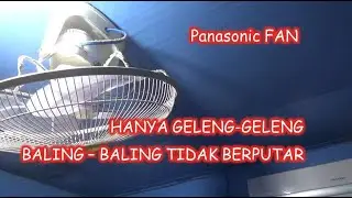 Kipas plafon Panasonic, bisa geleng-geleng tapi baling-baling tidak putar