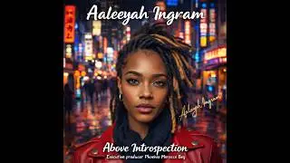 NEON MIRAGE is a single of the Above Introspection album feat. Phoenix Morocco bey & Aaleeyah Ingram