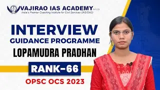 Lopamudra Pradhan, Rank - 66, OCS 2023 | Vajirao IAS Academy