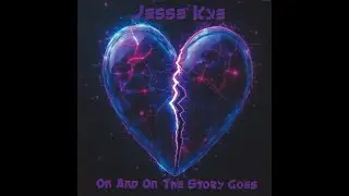 On And On The Story Goes : Jesse Kye