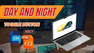 Day & Night Toggle Button Using HTML & CSS
