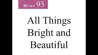 93 All Things Bright and Beautiful (instrumental)