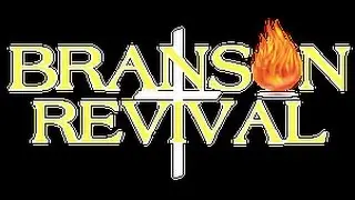 &ldquo;Branson Revival&rdquo;     JOHN DAVIS 4-14-2017
