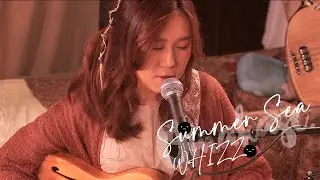 【小不點OMAKASE】WHIZZ - Summer Sea (Live Session)