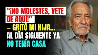 “¡NO MOLESTES, VETE DE AQUÍ!” — gritó mi HIJA… al DÍA SIGUIENTE ya NO TENÍA CASA