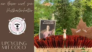 Upcycling mit Coco / schnelles DIY / ein Besen wird zum Postkartenst&auml;nder